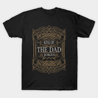 King of the dad jokes T-Shirt